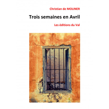 Trois semaines en Avril